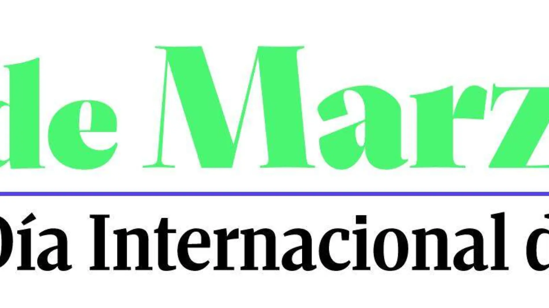 ID 8 DE MARZO Día de la Mujer